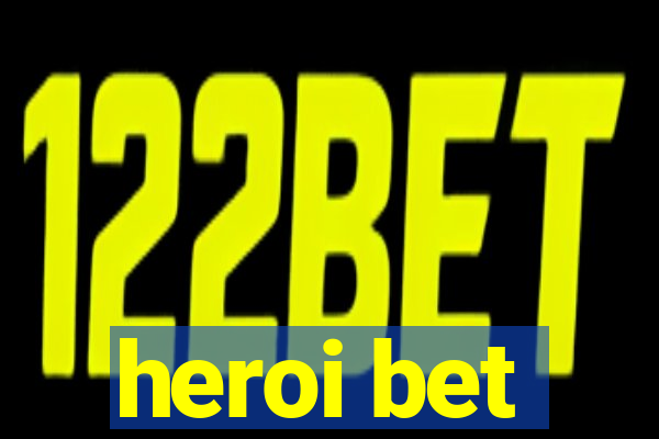 heroi bet